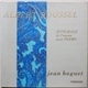 Albert Roussel - Jean Boguet - Intégrale De L'Œuvre Pour Piano