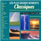 Various - Les Plus Grands Moments Classiques Vol.3