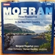 E.J. Moeran - Margaret Fingerhut, Ulster Orchestra · Vernon Handley - Moeran: Three Rhapsodies & In The Mountain Country