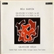 Béla Bartók / Quatuor Végh - Quatuor N°3 (1927), Sz. 85 / Quatuor N°4 (1928), Sz. 91